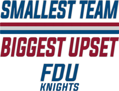Smallest Team, Biggest Upset FDU Women's Long Sleeve Shirt