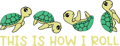 Sea Turtle Lover This Is How I Roll Turtle Button