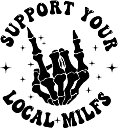 Support Your Local Milfs Tote Bag