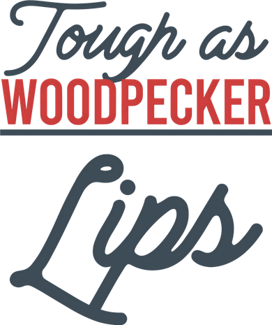 Tough As Woodpecker Lips Bird Animal Nature Toddler Long Sleeve