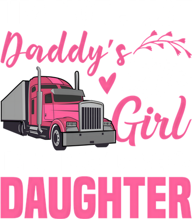 Truck Driver Daughter Cute Of Trucker Daddy Great Gift Toddler T-Shirt