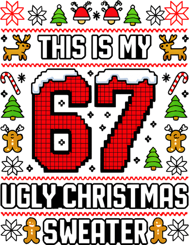 This Is My 67 Ugly Christmas Sweater 6-7 Meme Gen Alpha Toddler Hoodie