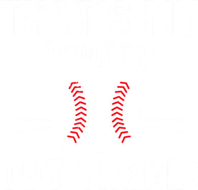That's My Brother Out There Baseball Player Women's Hoodie