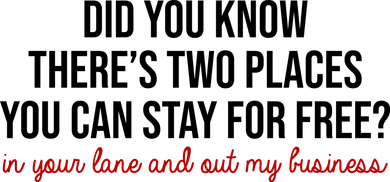 Two Places You Can Stay For Free In Your Lane And Out My Business Toddler Hoodie
