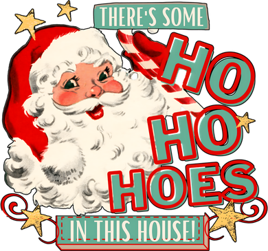 There's Some Ho Ho Hoes In This House Xmas Tote Bag