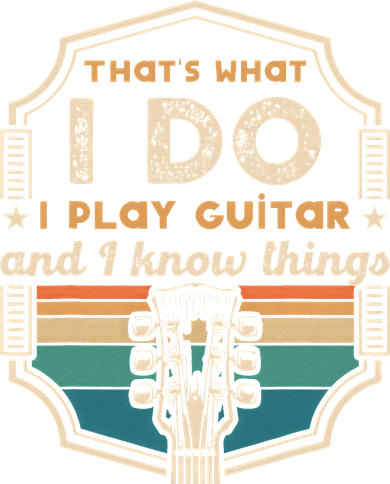 That's What I Do I Play Guitar And I Know Things Coaster