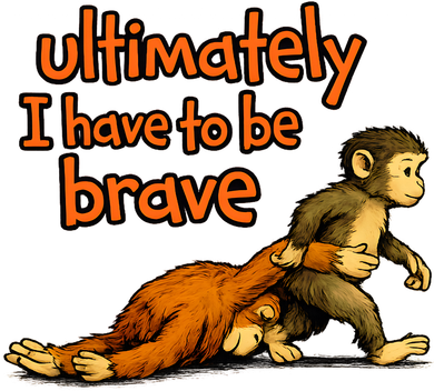 Ultimately I Have To Be Brave Monkey Punch Backpack