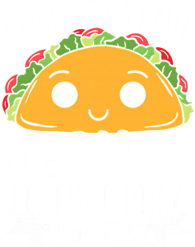 Wanna Taco Bout Jesus Lettuce Pray Mark 1615 Cinco De Mayo Doggie Tank