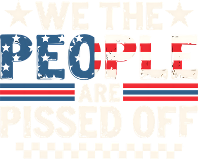 We The People Are Pissed Off Coffee Mug