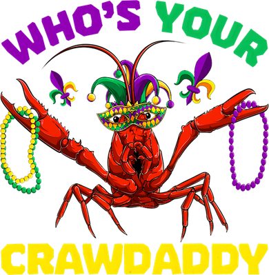 Whos Your Crawdaddy Crawfish Jester Beads Funny Mardi Gras Meaningful Gift Women's Sweatshirt