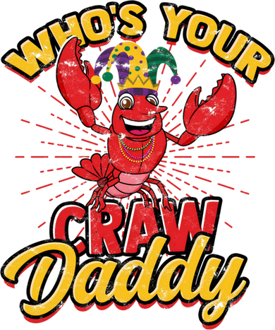 Who's Your Crawdaddy (Mardi Gras) – Crawfish Costume Funny Gift Button