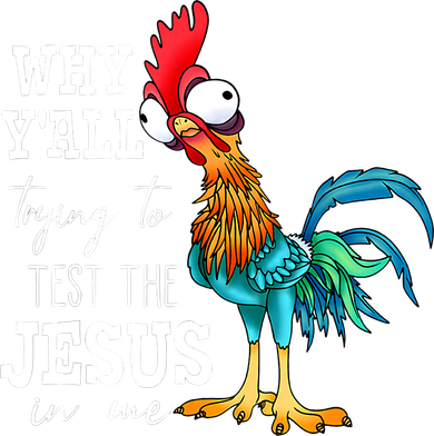 Why Y'all Trying To Test The Jesus In Me Funny Chicken Women's Tank Top