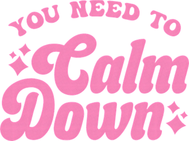 You Need To Calm Down Groovy Retro Cute Funny Women's Long Sleeve Shirt