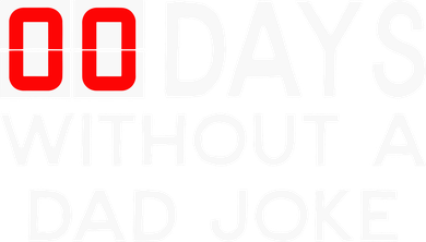 00 Days Without A Dad Joke Zero Days Fathers Day Gift Kids T-Shirt