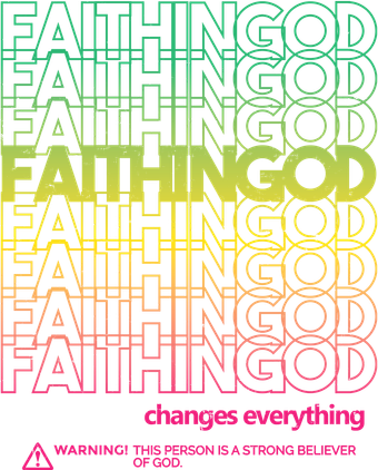 Faith In God Changes Everything Backpack