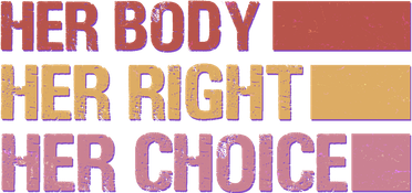 Pro Roe Her Body Her Right Her Choice Kids Long Sleeve Shirt
