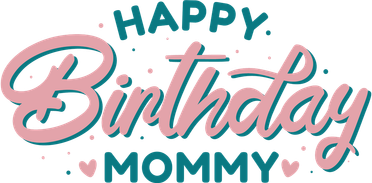 Happy Birthday Mommy Cute Gift Tank Top