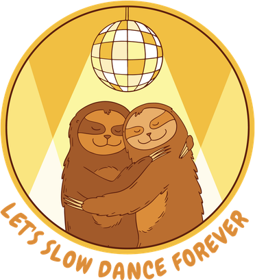 Let's Slow Dance Forever Funny Sloth Coaster