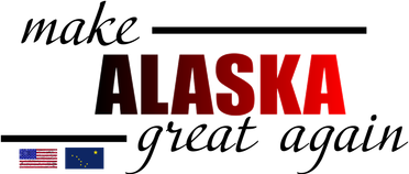 Make Alaska Great Again Button