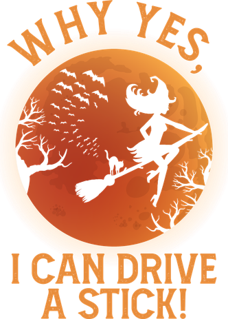 Why Yes I Can Drive A Stick Funny Halloween Witch Coaster