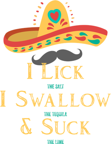 I Lick The Salt Swallow The Tequila And Suck The Lime Cool Gift Button