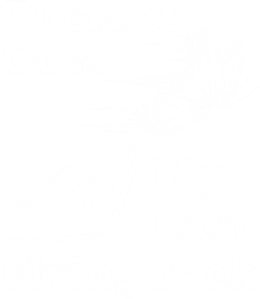 There It Goes My Last Flying Fuck Gift That Says The F Word Gift Kids T-Shirt
