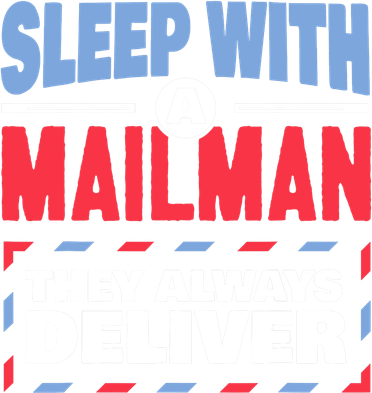 Funny Mailman Mail Carrier Joke They Always Deliver Postman Tank Top