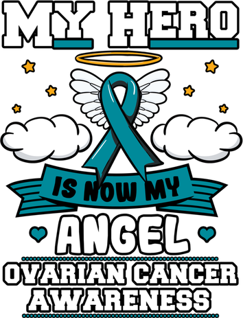 My Hero Is Now My Angel Ovarian Cancer Tumors Teal Ribbon Gift Hat