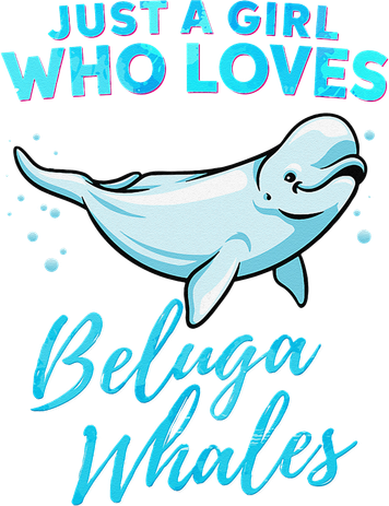 Just A Girl Who Loves Beluga Whales Cute Whale Doddie Hoodie