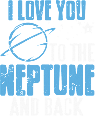 I Love You To The Neptune & Back Funny Astronomer Present Doggie Tank