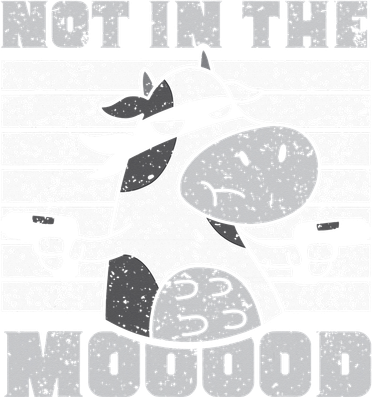 Not In The Mooood Cow Cows Farm Animals Lover Women's T-Shirt