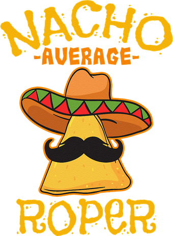 Nacho Average Roper Team Roping Cinco De Mayo Mexican Fiesta Women's Sweatshirt