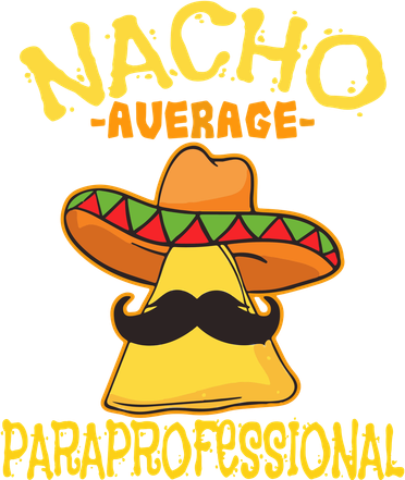 Nacho Average Paraprofessional Women's T-Shirt