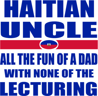 Haiti Flag Fun Haitian Uncle Haiti History Funny Sayings Cool Gift Women's Sweatshirt