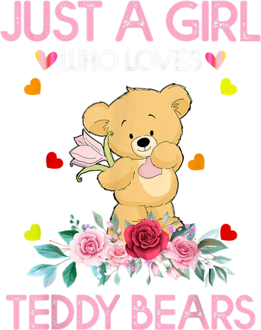 Teddy Bear For Women Just A Who Loves Teddy Bucket Hat