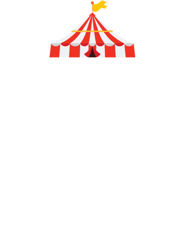My Family Is Just One Tent Away From Circus Sarcastic Parent Cute Gift Ornament