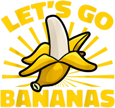 Funny Banana Fruit Lets Go Bananas Button