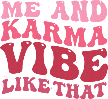 Karma is My Boyfriend Me and Karma Vibe Like That Groovy Women's Tank Top