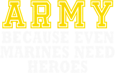 Army because even marines need heroes 11oz C Handle Ceramic Mug