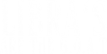 Libras Are The G O A T September October Libra Birthday Gift Coaster