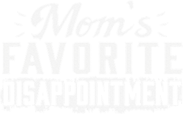 Mom's Favorite Disappointment Mom Life Mama Mother Day Women's Long Sleeve Shirt