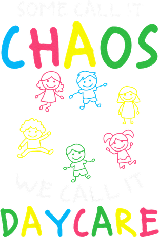 Daycare Teacher Crew Some Call It Chaos We Call It Daycare Tote Bag