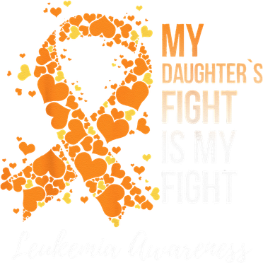 My Daughter’s Fight Is My Fight Leukemia Awareness Women's Long Sleeve Shirt