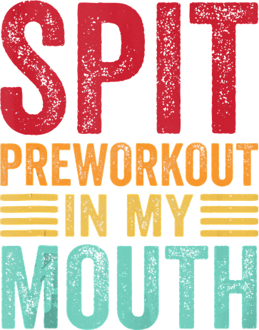 Spit Preworkout In My Mouth Funny Gym Workout Internet Meme 11oz C Handle Ceramic Mug
