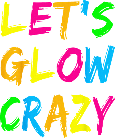 Lets Glow Crazy Glow Party 80s Retro Costume Party Lover Kids Sweatshirt