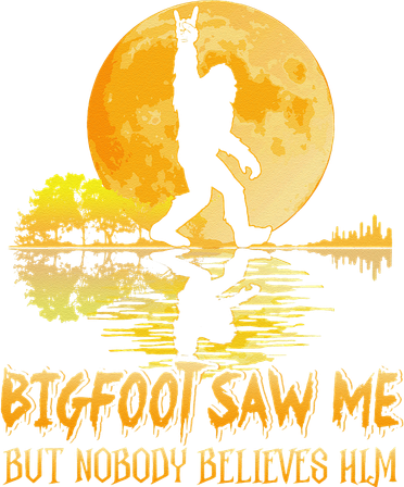 Bigfoot Saw Me But Nobody Believes Him Halloween Bigfoot T-Shirt