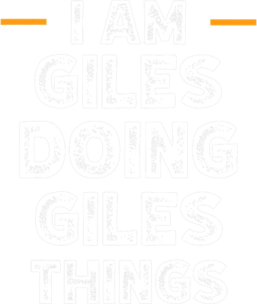 I Am Giles Doing Giles Things Custom Funny Name Button