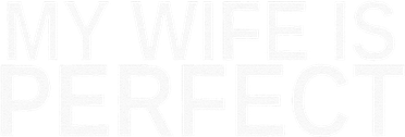 My Wife Is Perfect Funny Husband Wedding Anniversary Women's Tank Top
