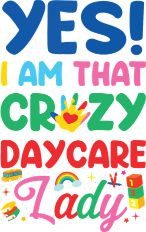 Childcare Daycare Provider Teacher Babysitter Yes I Am That Women's Tank Top
