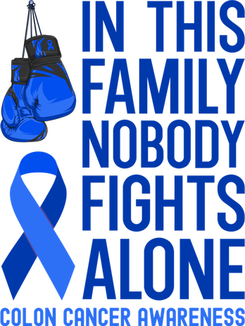 In This Family Nobody Fights Alone Colon Cancer Awareness Meaningful Gift Toddler T-Shirt